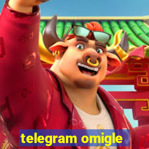 telegram omigle